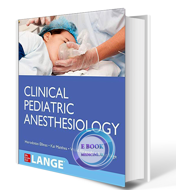 دانلود کتابClinical Pediatric Anesthesiology2020 (ORIGINAL PDF)